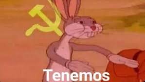 La gente se va a acostumbrar, como pasa siempre con todo. Meme Tenemos Significado Historia Origen Y Plantilla Del Nuevo Meme Viral De Bugs Bunny Con La Bandera Del Comunismo Que Es Tendencia En Redes Sociales Viral Meme Del Mes