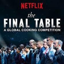 Review Netflix S The Final Table Is Onto Something Good The New Chicagoan