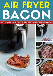Recipe This Air Fryer Bacon Receita