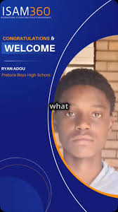 We have the pleasure of welcoming super-talented Ryan Adou from Pretoria  Boys High School to ISAM360! We will be helping Ryan fulfil his dream of  studying abroad! Welcome to the programme Ryan. ...