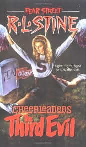 We filmed all three fear street movies over one crazy, bloody summer, director leigh janiak revealed last month. The Third Evil Fear Street Cheerleaders No 3 R L Stine 9780671751197 Amazon Com Books