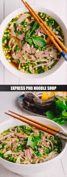 Express Pho Noodle Soup Marion S Kitchen Recipe Asian Recipes Pho Noodle Soup Beef Fillet