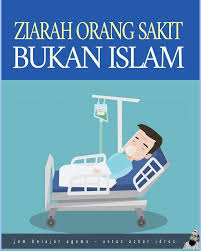 Rasulullah shallallahu 'alaihi wa sallam telah mengajarkan kepada kita doa ketika berziarah kubur. Ziarah Orang Sakit Bukan Islam