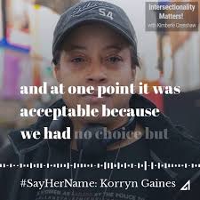 #SayHerName: Korryn Gaines