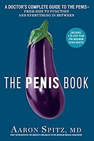 The Penis Book A Doctor S Complete Guide To The Penis From Size To Function And Everything In Between English Edition Ebook Spitz Aaron Amazon Nl Kindle Store