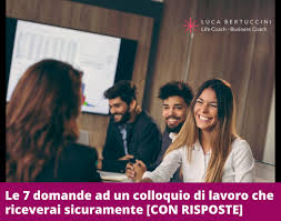 Le 7 Domande Frequenti Ad Un Colloquio Di Lavoro Con Risposte
