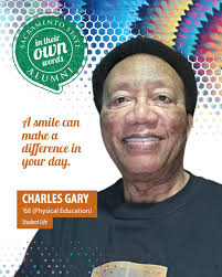 In their own words: Stories from Hornet alumni. 💬🐝 Charles Gary '68  (Physical Education) “I was recruited to Sacramento State by Harvey Roloff  after the State Junior College Track Meet. He told