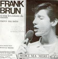 Merci ma mère (par Frank Brun)