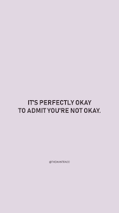 I M Not Okay Quote Wallpaper Its Okay Quotes Its Okay Wallpaper Quotes