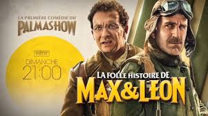 La folle histoire de max et leon. La Folle Histoire De Max Et Leon Avec Le Palmashow C Est Ce Soir Sur Tf1 Video Stars Actu