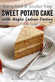 Sweet Potato Cake With Maple Cashew Frosting Ai Made It For You Recipe Sweet Potato Cake Gluten Free Sweet Potato Dairy Free Cake