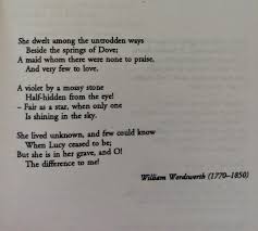 William Wordsworth She Dwelt Among The Untrodden Ways William Wordsworth Poems Beautiful Poetry William Wordsworth