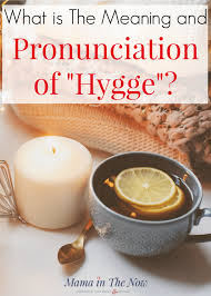 Basic danish phrases, vocabulary, and grammar. What Is The Meaning And Pronunciation Of Hygge