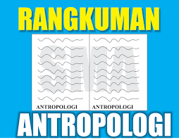 Ringkasan materi geografi kelas xii semester 2 kurikulum 2013. Rangkuman Materi Antropologi Sma Kelas 12 Semester 1 2
