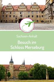 Schloss Merseburg Uber Die Rabensage Und Ein Museumsbesuch Schloss Urlaub In Deutschland Ausflug