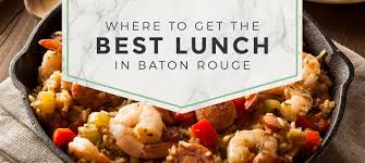 Do you live in baton rouge? Where To Get The Best Lunch In Baton Rouge Milfords