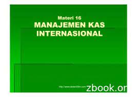Materi kuliah bisnis internasional ppt. Materi 16 Manajemen Kas Internasional Ppt Wordpress Free Download Pdf