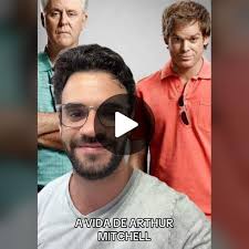 A Vida de Arthur Mitchell em Dexter