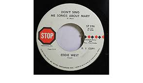 They are used in both devotional and liturgical services, particularly by the roman catholic, eastern orthodox, anglican, and lutheran churches. E West Eddie West 45 Rpm D J Copy Record Lonely World Don T Sing Me Songs About Mary Amazon Com Music