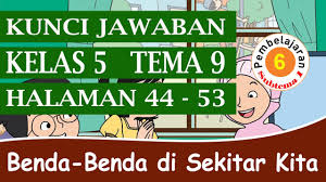 We did not find results for: Kunci Jawaban Kelas 5 Tema 9 Subtema 1 Pembelajaran 6 Halaman 44 53 Youtube