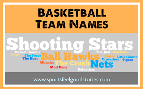 Create good names for games, profiles, brands or social networks. Basketball Team Names For Your Squad Sports Feel Good Stories