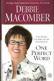 One Perfect Word: One Word Can Make All the Difference: Macomber, Debbie:  9781439190593: Amazon.com: Books