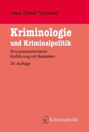 Schwind Kriminologie Und Kriminalpolitik 24 Auflage 2021 Beck Shop De