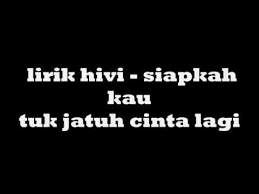 We did not find results for: Download Lagu Siapakah Kau Tuk Jatuh Cinta Lagi Lyric