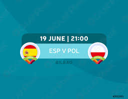 Sigue en directo y online el partido del europeo sub 21. Espana Vs Polonia Partido Futbol 2020 Campeonato Partido Vector De Stock Crushpixel