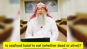Allah has told us not to eat pig meat. Are All Kinds Of Seafood Halal To Eat Whether Dead Or Alive Assim Al Hakeem Youtube