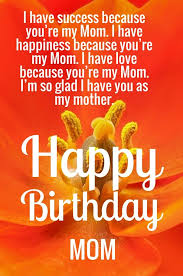 Happy Birthday Sayings For Mom Cute Happy Birthday Mom Quotes With Images Happy Birthday Mom Quotes Happy Birthday Mom Mom Birthday Quotes