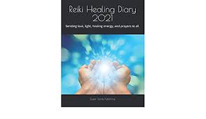 It is the transfer of this energy, which stimulates the healing process or invigorates the spirit of the person or animal you are sending this energy to. Reiki Healing Diary 2021 Sending Love Light Healing Energy And Prayers To All Publishing Sugar Sands Richardson Rob 9798699437696 Amazon Com Books