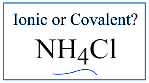 Is Nh4cl Ammonium Chloride Ionic Or Covalent Youtube