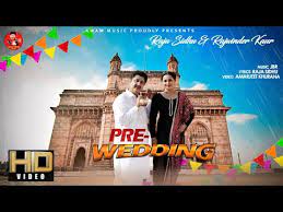 Pre Wedding Raja Sidhu Mp3 Song Djpunjab