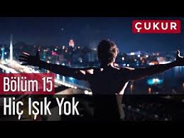 Cukur 15 Bolum No 1 Feat Melek Mosso Hic Isik Yok Youtube Songs Youtube Music