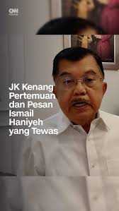 Mantan Wakil Presiden Jusuf Kalla melayangkan ucapan belasungkawa atas  kematian pemimpin politik Hamas, Ismail Haniyeh, dalam serangan di Teheran,  Iran, pada Rabu (31/7)., JK merasa prihatin atas ...