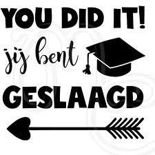 Dat is fijn.kies hier snel een felicitatie kaart voor die topper! Alkwin Kollege Uithoorn Wij Feliciteren Alle Geslaagden Met Hun Diploma Goed Gedaan Gelukkig Zijn Er Voor De Leerlingen Die Nog Niet Geslaagd Zijn Nog Mogelijkheden Om Hun Diploma Te Behalen Zet