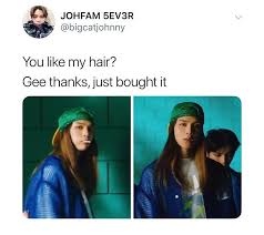You Like My Hair Gee Thanks Just Bought It Meme Boy Needs To Fashion Evaluate Himself Nct Funny Kpop Memes Nct 127