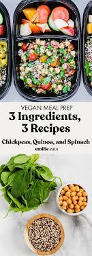 3 Ingredients 3 Vegan Meal Prep Recipes Chickpeas Quinoa And Spinach Emilie Eats Recipe Vegan Meal Prep Easy Vegan Dinner Recipes
