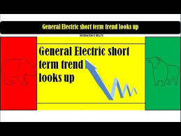 General electric (ge) stock sinks as market gains: General Electric Short Term Trend Looks Up Ge Stock Youtube