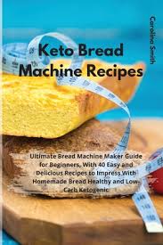 Bread makers just don't work with these keto bread recipes. Keto Bread Machine Recipes Paperback Auntie S Bookstore