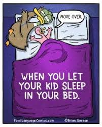 Kid In Your Bed Fowl Language Comics Motherhood Funny Parents Quotes Funny Mommy Humor