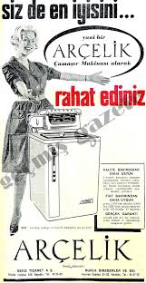 Haber Siz De En Iyisini Yani Bir Arcelik Camasir Makinasi Alarak Rahat Ediniz Klasik Reklamlar Reklam Reklam Posteri