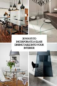 Glass chair mats, glass floor mats glass desk chair mats and custom glass office chair mats. 30 Ways To Incorporate A Glass Dining Table Into Your Interior Digsdigs