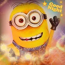 Aww Sweet Good Night Minions Good Night Funny Good Night Quotes Minions
