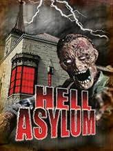 Hell Asylum (Video 2002) - IMDb