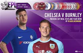 Head to head statistics and prediction, goals, past matches, actual form for premier league. Chelsea Vs Burnley Preview Interesting Stats Key Men Team News Epl Index Unofficial English Premier League Opinion Stats Podcasts