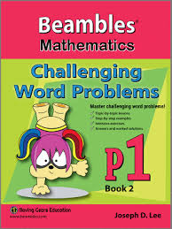 You have 7 balloons and your friend has 5 balloons. Beambles Mathematics Challenging Word Problems For First Grade Grade 1 Primary 1 Book 2 Singapore Math Joseph D Lee Sgbox Com
