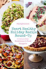 Heart Healthy Holiday Recipe Round Up Tasty Balance Nutrition Los Angeles Registered Dietitian Nutritionist Recipe Delicious Holiday Recipes Holiday Recipes Healthy Holiday Recipes