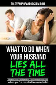 What Do You Do When Your Husband Lies What If He S A Habitual Liar Here Is Some Marriage Advice For You Marriag Best Marriage Advice Marriage Marriage Tips